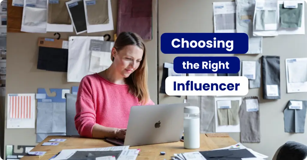 Choosing the right Influencer